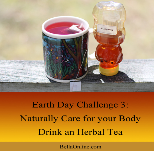 Drink an Herbal Tea - Earth Day Challenge